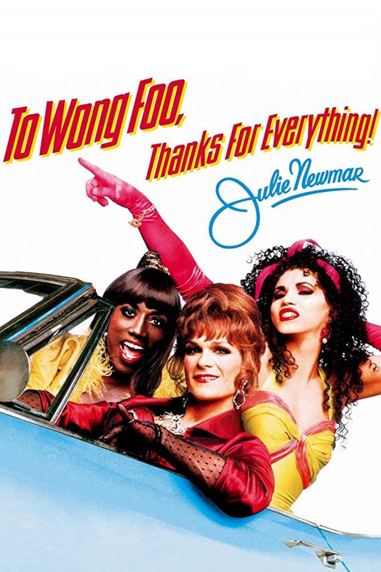 To Wong Foo, Thanks for Everything! Julie Newmar