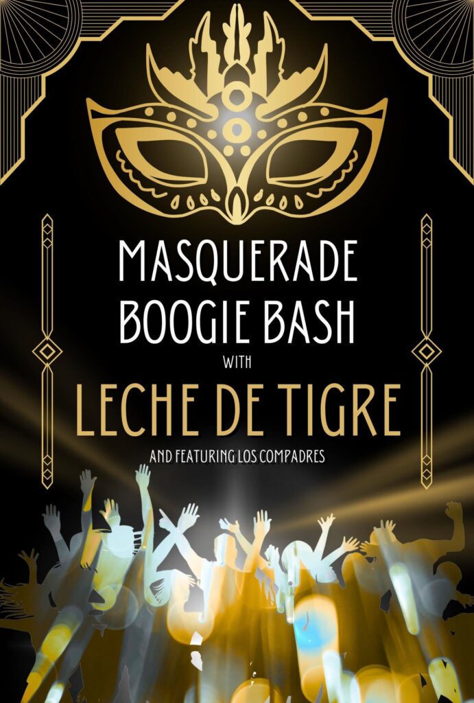 Masquerade Bash with Leche De Tigre