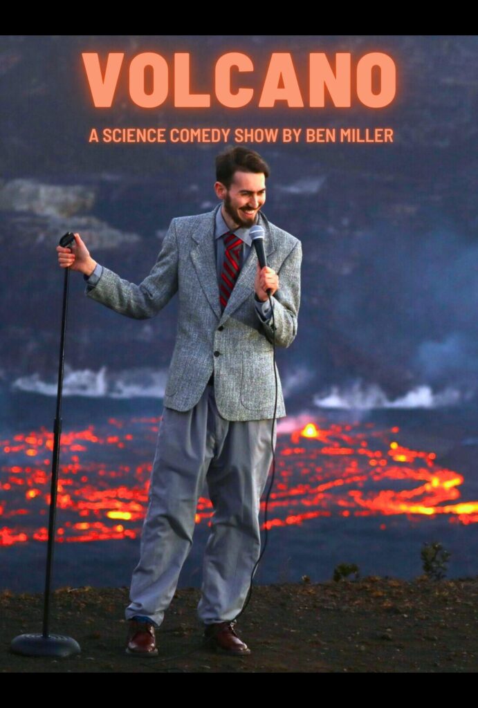 Volcano: A Science Comedy Show by Ben Miller