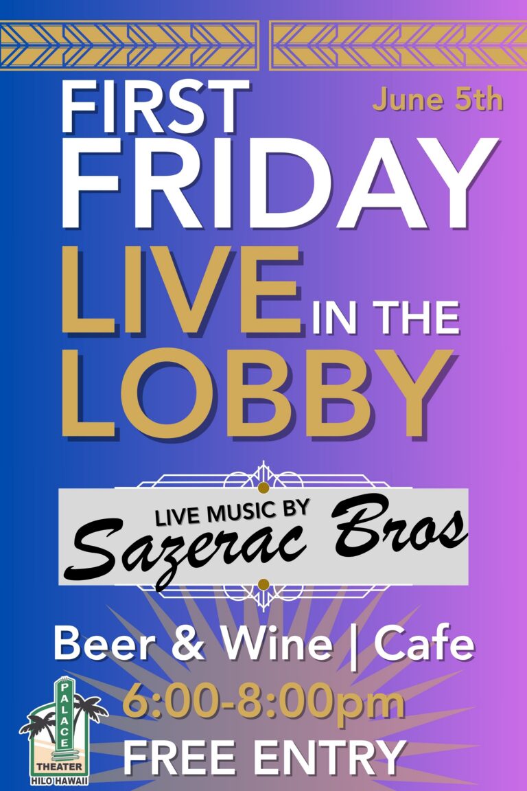 FIRST FRIDAY – LIVE IN THE LOBBY