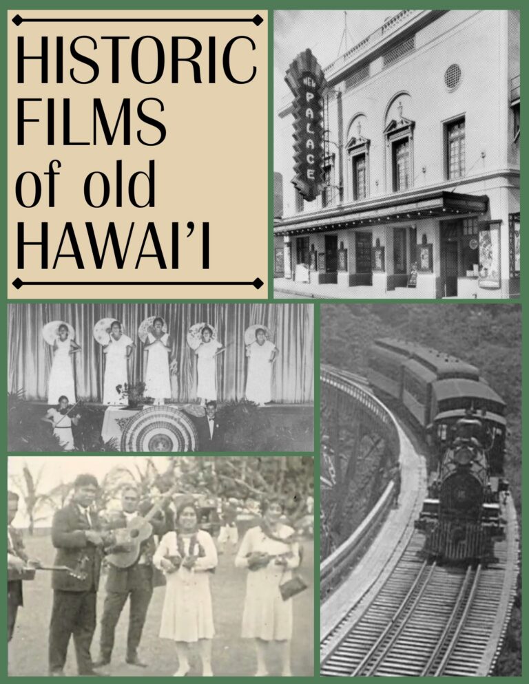 Historic Films of Old Hawai’i