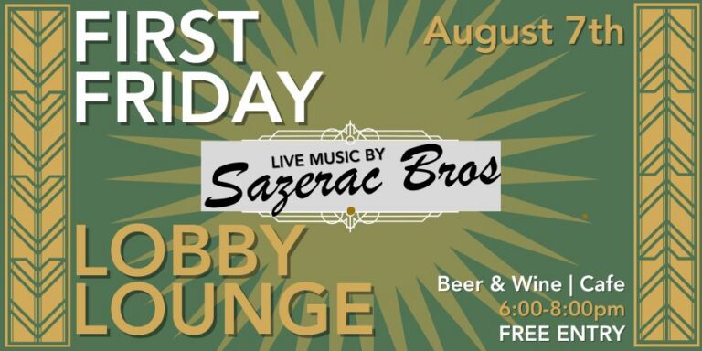 First Friday: Live in the Lobby