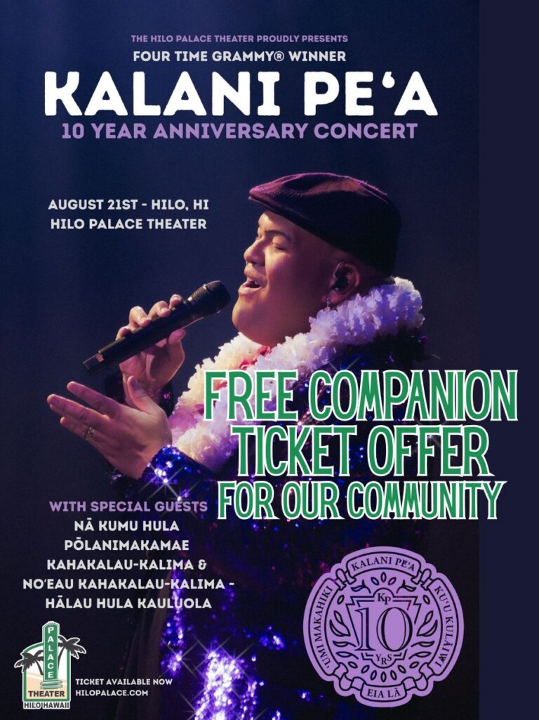 KALANI PE’A LIVE CONCERT: Free Companion Tickets